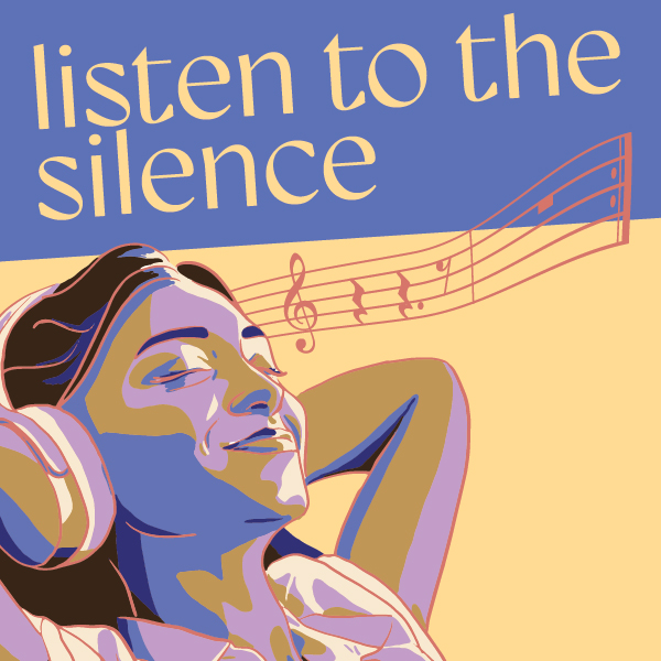 Listen to the Silence